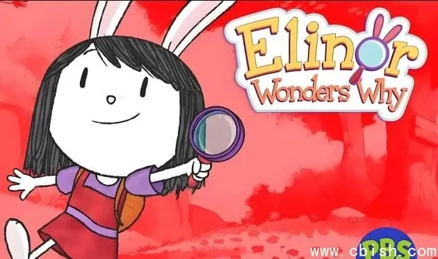 艾美奖STEM科学启蒙动画《Elinor Wonders Why 小好奇埃莉诺》1-9季合集,带孩子玩转科学探索