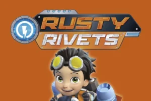加拿大STEM主题英文动画片《小天才罗斯帝 Rusty Rivets》（1 – 3季）