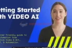 如何使用AI制作生成人物视频课程：11节中英字幕课程