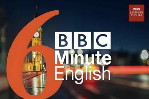 BBC英语学习播客《6分钟英语（2021 – 2024）》